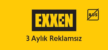 Exxen 3 Aylık Üyelik Reklamsız